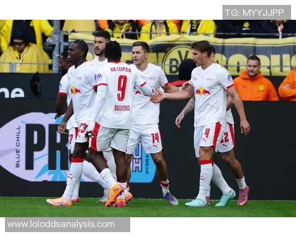 足总杯惊现冷门莱比锡小胜多特蒙德引发全场热议